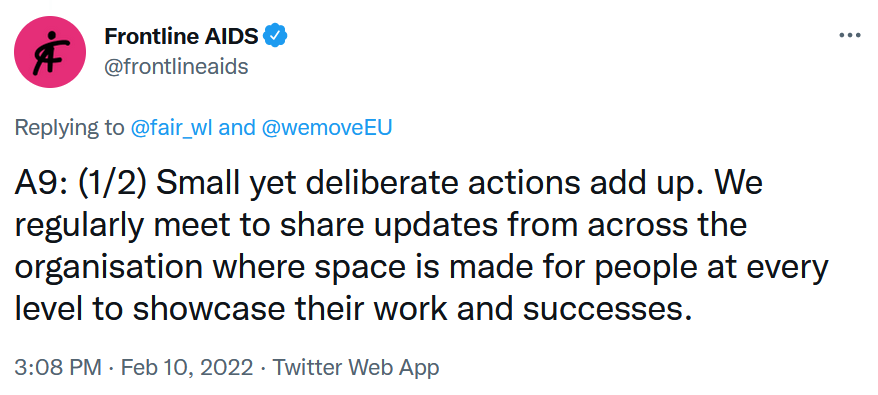 Small yet deliberate actions add up. We regularly meet to share updates from across the organisation where space is made for people at every level to showcase their work and successes.